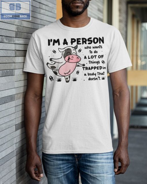 Cow I’m A Person Shirt