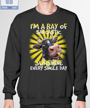 Cow I'm A Ray Of Sarcastic Sunshine Every Single Day Shirt