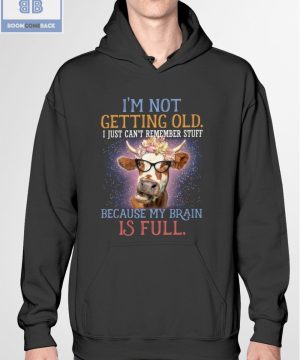 Cow I'm Not Getting Old I Just Can't Remember Stuff Shirt