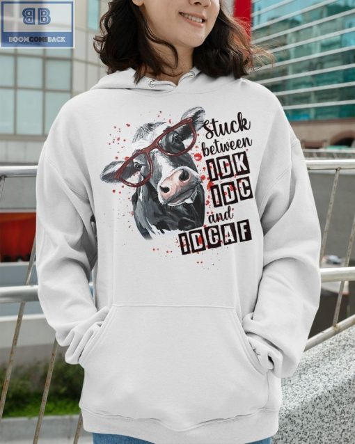 Cow Stuck Between IDK IDC And IDGAF Shirt