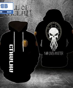 Cthulhu No Lives Matter 3D Hoodie