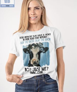 Dairy Cow Does Anybody Else Have A Voice In Thier Head That Repeats Shirt