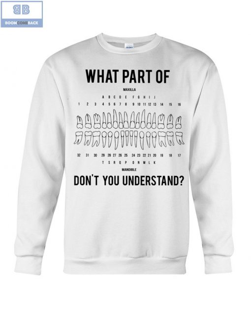 Dental What Part Of Don’t You Understand Shirt