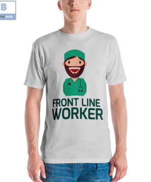 Doctor Front Line Worker Shirt