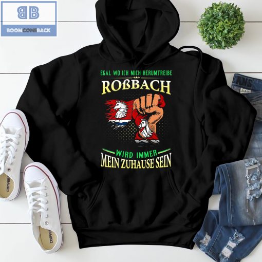 Egal Wo Ich Mich Herumtreibe Roßbach Shirt