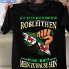 Egal Wo Ich Mich Herumtreibe Roßbach Shirt