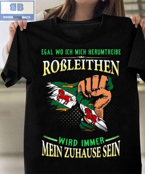 Egal Wo Ich Mich Herumtreibe Roßleithen Shirt