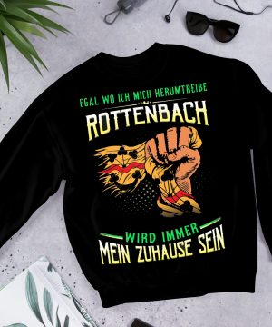 Egal Wo Ich Mich Herumtreibe Rottenbach Shirt