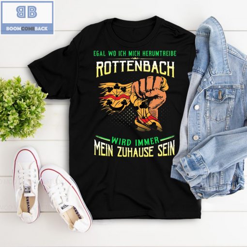 Egal Wo Ich Mich Herumtreibe Rottenbach Shirt