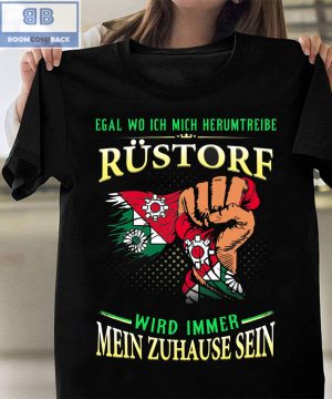 Egal Wo Ich Mich Herumtreibe Rustorf Shirt