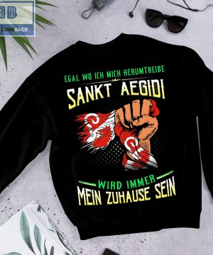 Egal Wo Ich Mich Herumtreibe Sankt Aegidi Shirt