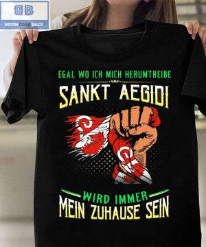 Egal Wo Ich Mich Herumtreibe Sankt Aegidi Shirt