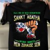 Egal Wo Ich Mich Herumtreibe Sankt Aegidi Shirt