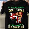 Egal Wo Ich Mich Herumtreibe Sankt Georgen Am Der Gusen Shirt