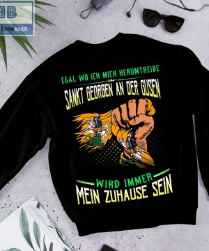 Egal Wo Ich Mich Herumtreibe Sankt Georgen Am Der Gusen Shirt