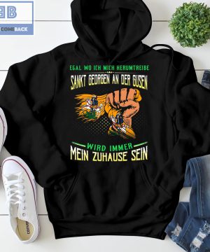 Egal Wo Ich Mich Herumtreibe Sankt Georgen Am Der Gusen Shirt