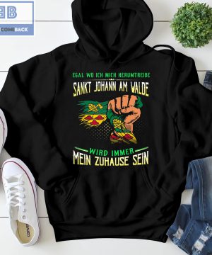 Egal Wo Ich Mich Herumtreibe Sankt Johann Am Walde Shirt