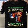 Egal Wo Ich Mich Herumtreibe Sankt Konrad Shirt