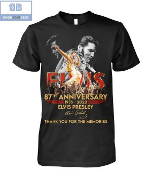 Elvis 87th Anniversary 1935 2022 Thank you For The Memories Shirt