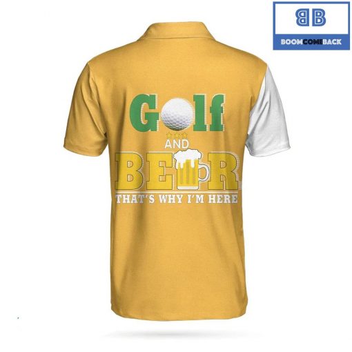 Golf And Beer That’s Why I’m Here Athletic Collared Men’s Polo Shirt