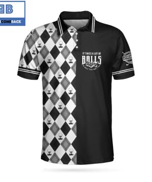 Golf It Takes A Lot Of Balls To Golf The Way I Do Athletic Collared Men’s Polo Shirt