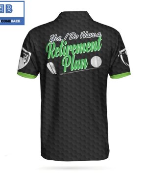 Golf Yes I Do Have A Retirement Plan Black Golf Pattern Athletic Collared Men’s Polo Shirt