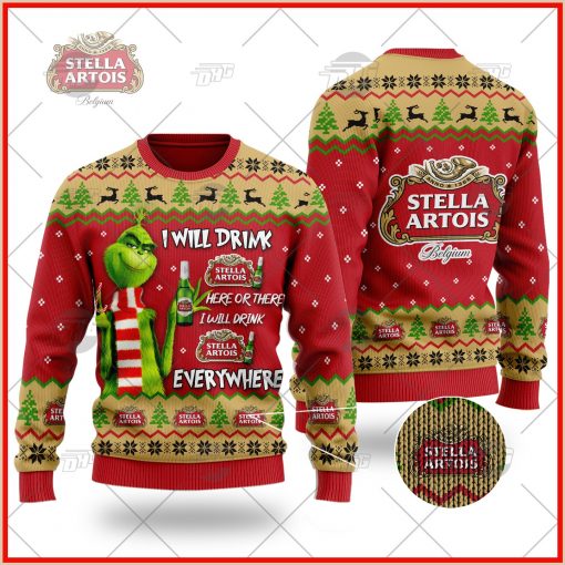 Grinch I Will Drink Here Or There I Will Drink Everywhere Stella Artois Christmas 3D Sweater