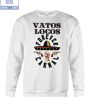 Gun Vatos Locos Forever Carnal Shirt