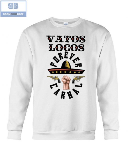 Gun Vatos Locos Forever Carnal Shirt