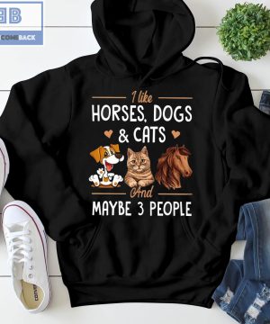 Horses Dogs Cats And Maybe 3 People Shirt