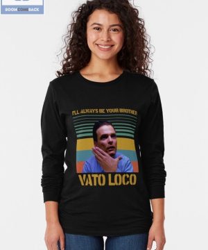 I'll Always Be Your Brother Vato Loco Vintage Shirt