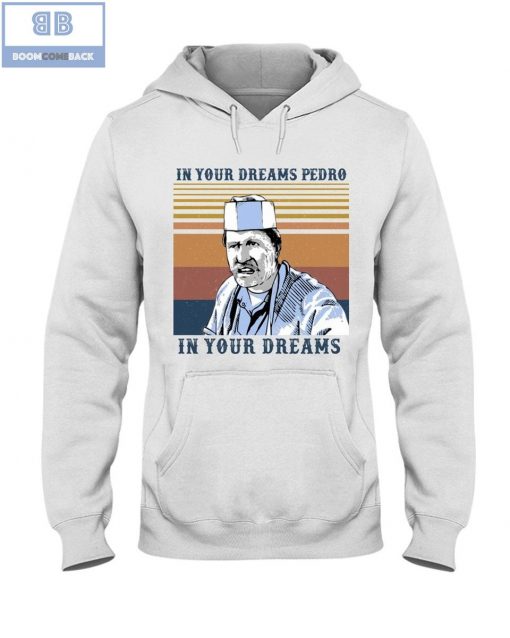 In Your Dreams Pedro In Your Dreams Vintage Shirt