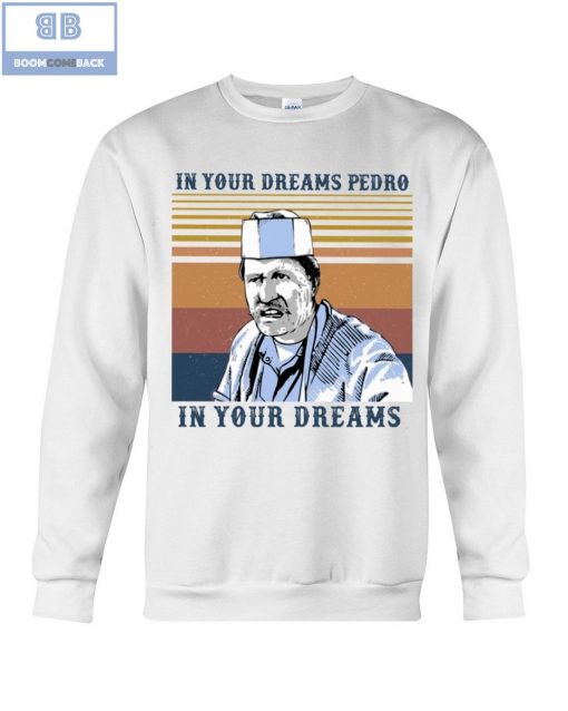 In Your Dreams Pedro In Your Dreams Vintage Shirt