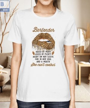 Leopard Lips Bartender Hated By Many Loved By Plenty Shirt