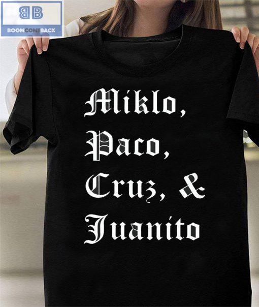 Milklo Daco Cruz & Juanito Shirt