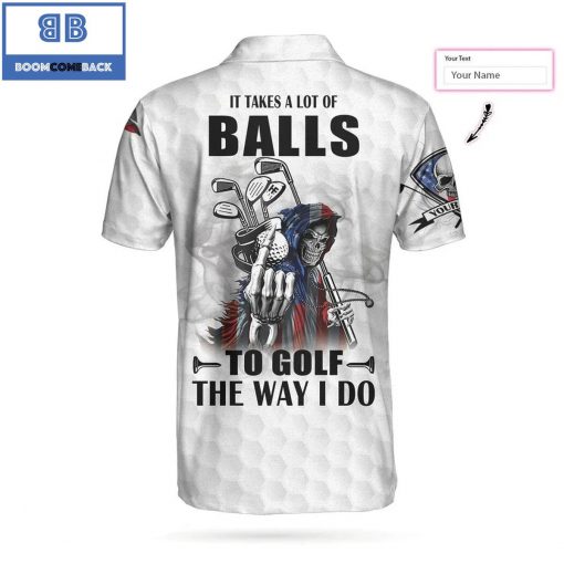 Personalized American Flag Golfing Skeleton Golf It Takes A Lot Of Balls To Golf The Way I Do Athletic Collared Men’s Polo Shirt