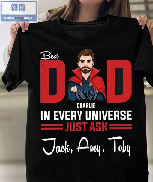 Personalized Best Dad In Every Universe Shirt