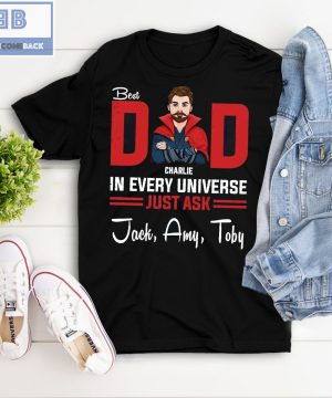 Personalized Best Dad In Every Universe Shirt