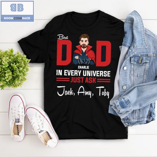 Personalized Best Dad In Every Universe Shirt