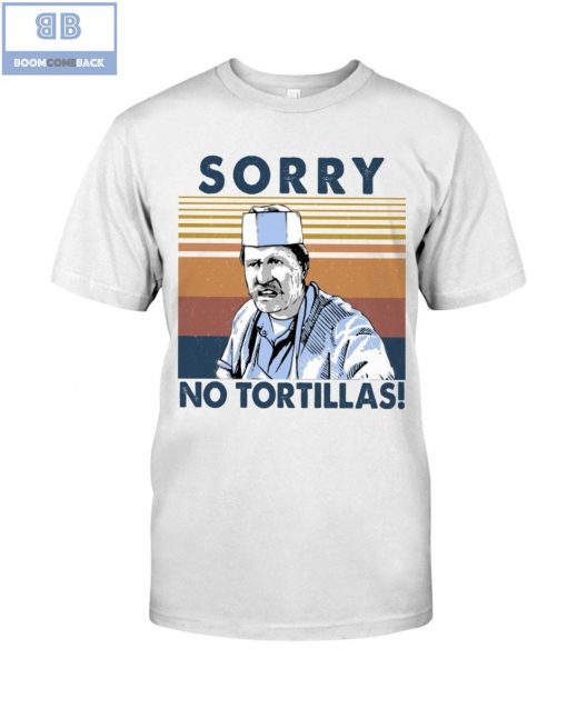 Sorry No Tortillas Vintage Shirt