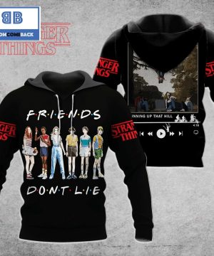 Stranger Things Friends Don't Lie 3D Hoodie