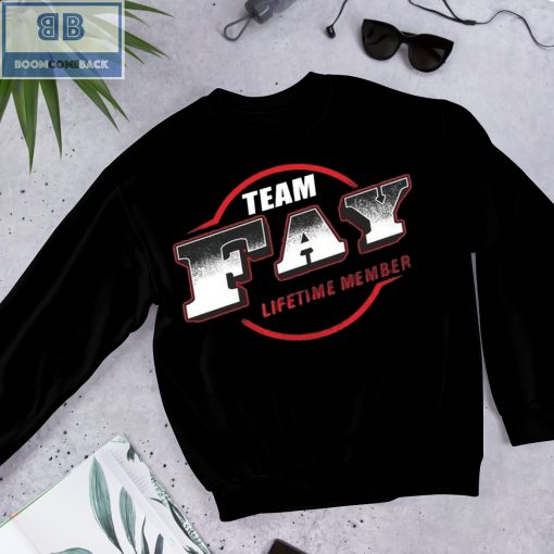 Team Fay Lifetime Member Shirt