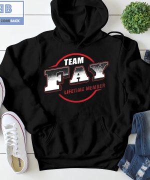 Team Fay Lifetime Member Shirt