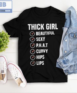 Thick Girl Beautiful Sexy Phat Curvy Hips Lips Shirt