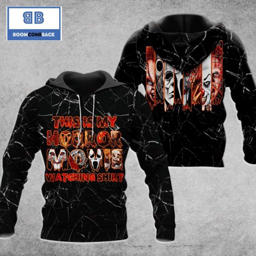 This Is My Horror Movie Watching Shirt 3D Hoodie