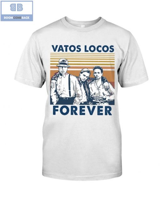 Vatos Locos Forever Vintage Shirt