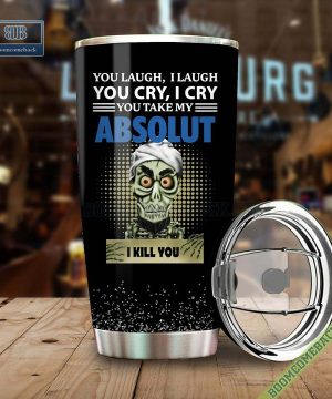 Achmed You Laugh I Laugh You Cry I Cry You Take My Absolut Vodka I Kill You Tumbler Cup