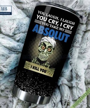 Achmed You Laugh I Laugh You Cry I Cry You Take My Absolut Vodka I Kill You Tumbler Cup