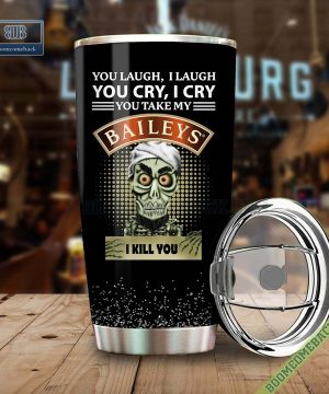 Achmed You Laugh I Laugh You Cry I Cry You Take My Baileys Irish Cream I Kill You Tumbler Cup