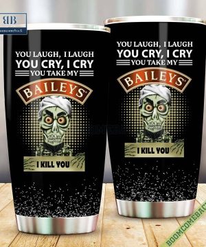 achmed you laugh i laugh you cry i cry you take my baileys irish cream i kill you tumbler cup 5 C1Rod